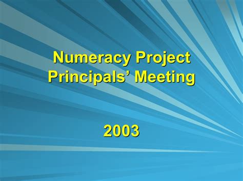 Numeracy Project Principals Meeting 2003 Programme Outline History Of