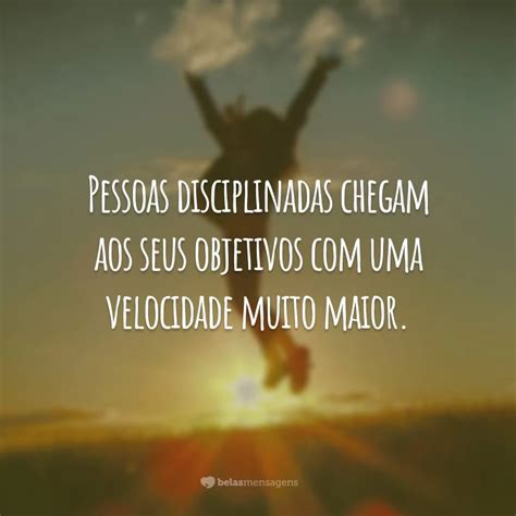 Frases De Disciplina Para N O Se Desviar Do Seu Objetivo