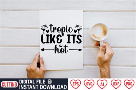 Tropic Like Its Hot Svg Designs Graphics