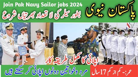 Join Pak Navy Sailor Jobs 2024 Pak Navy Sailor Jobs Pakistan Navy