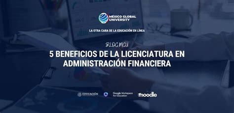 Beneficios De Estudiar La Licenciatura En Administraci N Financiera