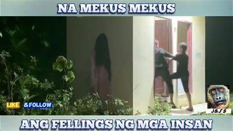 Na Mekus Mekus Ang Fellings Ng Mga Insan Yanmp4 Youtube