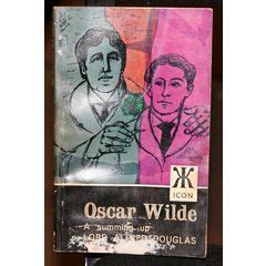 Alfred Douglas Oscar Wilde A Summing Up