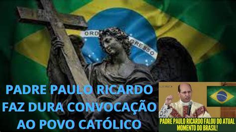 Padre Ricardo Faz Duro Desabafo Youtube