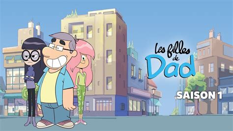 Les Filles De Dad Saison En Streaming Gratuit Sur Gulli Replay