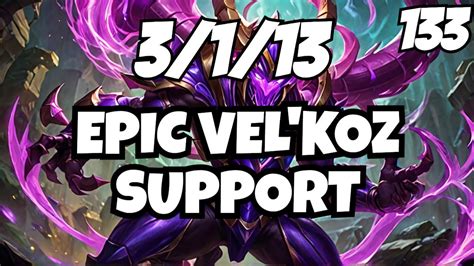 Velkoz Support Gameplay Ranked S14 3113 S Velkoz Lol 133 Game