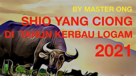 Shio Yang Ciong Di Tahun Kerbau 2021 Ramalan Shio Dan Tips Buat Shio