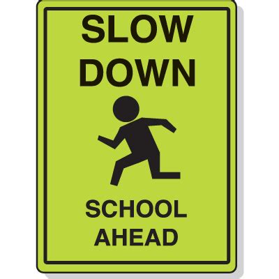 School Safety Signs - Slow Down School Ahead | Emedco