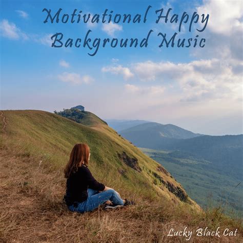 Motivational Happy Background Music Song Download: Motivational Happy ...