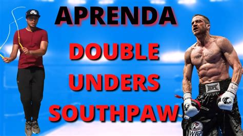 Como Pular Corda O Double Unders Southpaw Igual Um Boxeador YouTube