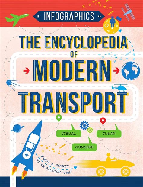 The Encyclopedia of Modern Transport: Today's Vehicles in Facts and ...