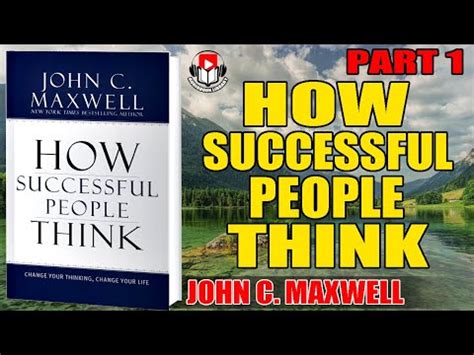 Part 1 How Successful People Think John C Maxwell YouTube