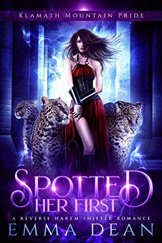 Spotted Her First A Standalone Reverse Harem Shifter Romance By Dean