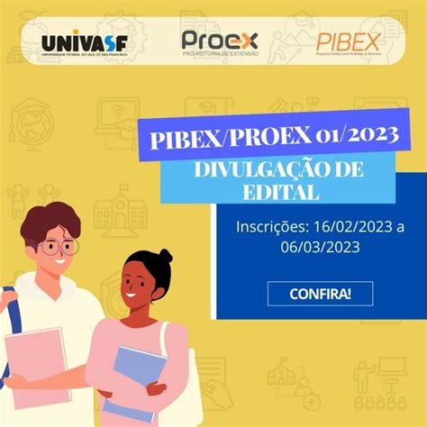 Univasf Está Com Inscrições Abertas Para O Programa Institucional De Bolsas De Extensão Pibex