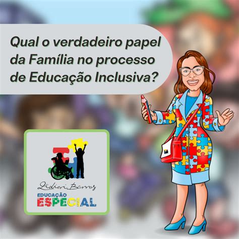 Qual O Verdadeiro Papel Da Família No Processo De Educação Inclusiva