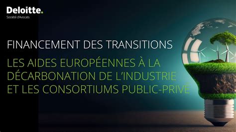 Financement des transitions aides européennes à la décarbonation et