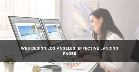 Effective Landing Page Design Web Design Los Angeles