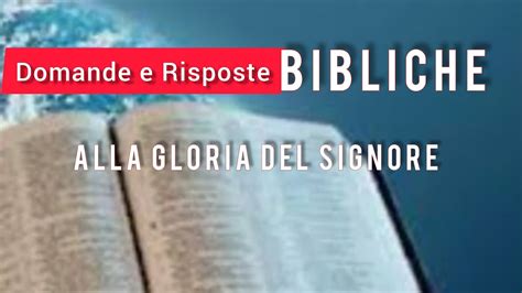 Domande E Risposte Bibliche Youtube