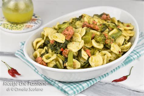 Orecchiette Con Cime Di Rapa E Salsiccia Ricette Che Passione Di