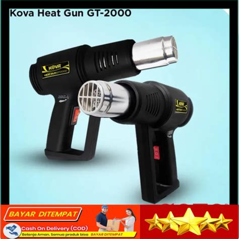 PROMO Kova Heat Gun GT 2000 Mesin Hot Air Pistol Tersedia Juga Hot Gun Pemanas Stiker