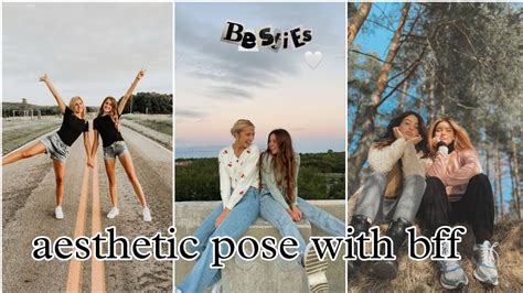 Aesthetic Pose With Bff Aesthetic Pose With Best Friend Bff Pose