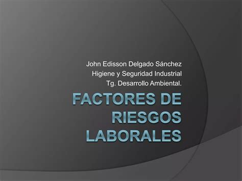 Factores De Riesgos Laborales Ppt