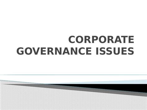 Corporate Governance Issues Real Trends And Emerging Challenges