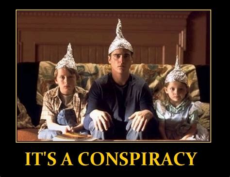 Its A Tinfoil Hat Conspiracy | Armstrong Economics