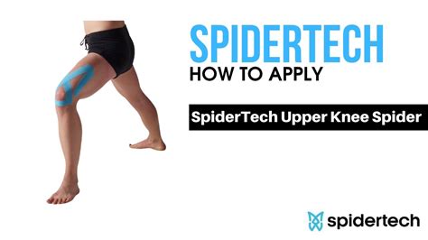 How To Apply Spidertech Upper Knee Spider Youtube