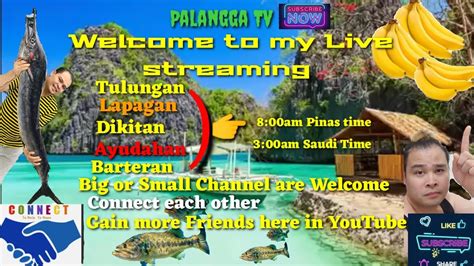 Morning Live Streaming Lapagan Dikitan Barteran Ayudahan Tau YouTube