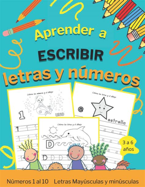 Aprender A Escribir Letras Y Números 3 A 6 Años Realiza Los Primeros Ejercicios De Escritura En