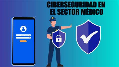 Ciberseguridad En El Sector Médico Najera Solutions