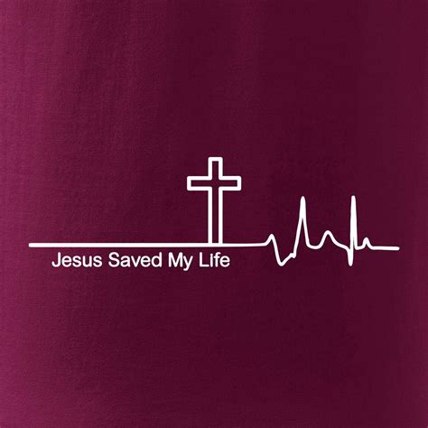 Jesus Saved My Life kříž ekg Volné triko city MyShirt cz