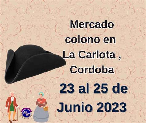 23 al 25 de Junio 2023 Mercado colono de la Carlota Córdoba