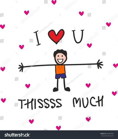 5,309 Love you this much Images, Stock Photos & Vectors | Shutterstock