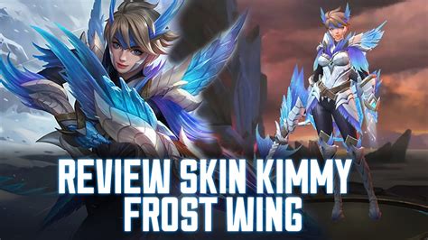 REVIEW SKIN EPIC FROST WING KIMMY MLBB MGL ID YouTube