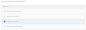 Answered Identify Examples Of Steady Flow With Accelerated Fluid