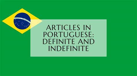 Guide To Articles In Portuguese: Definite And Indefinite - Lingualid