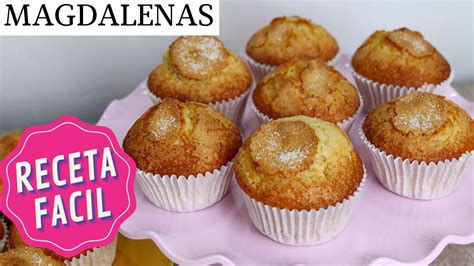 MAGDALENAS MUY ESPONJOSAS Y CON COPETE RECETA FACIL LaDulcepedia