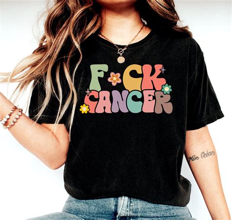 Fuck Cancer Shirt Cancer Awareness Shirt Cancer Survivor T Shirt Fight Cancer Shirt Cancer