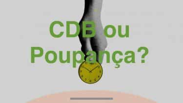 Cdb Ou Poupan A Qual A Melhor Op O Para Investir