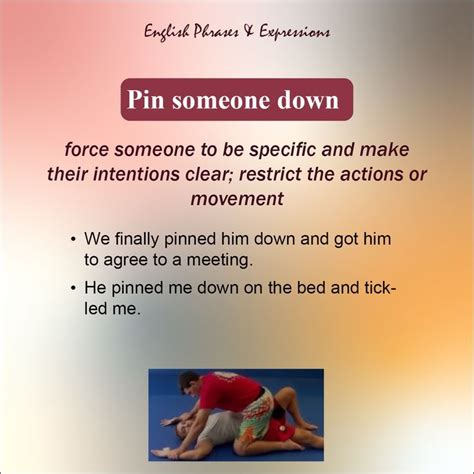 pin someone down English Idioms, English Phrases, Idioms And Phrases ...