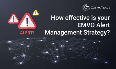 How Effective Is Your Emvo Alert Management Strategy Cosmotrace