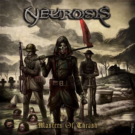 Neurosis Masters Of Thrash Encyclopaedia Metallum The Metal Archives