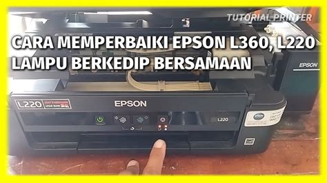 Executie Zelf Toewijzen Cara Mengatasi Printer Epson L360 Lampu