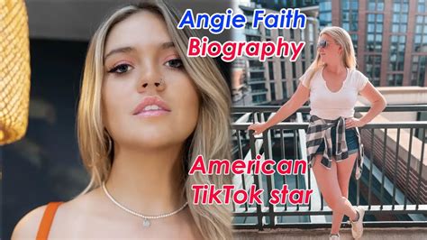 Angie Faith Biography American Tiktok Star Few Music Videos Youtube