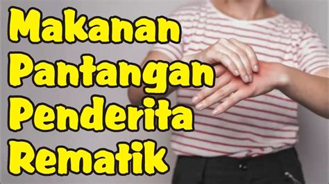 Makanan Pantangan Rematik Yang Perlu Diketahui YouTube