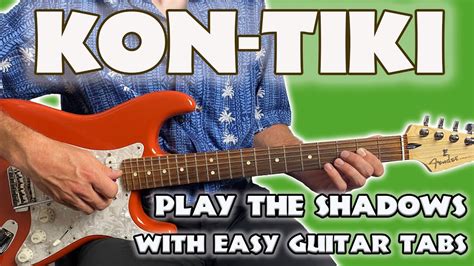 Kon Tiki Guitar Lesson With Tabs The Shadows Youtube