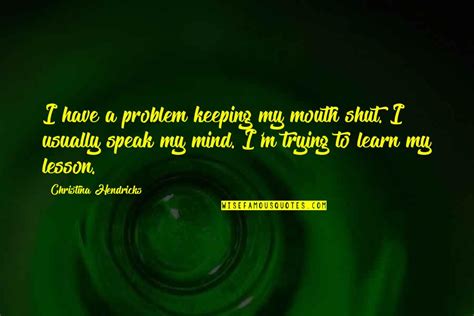 Keeping Mouth Shut Quotes Top 32 Famous Quotes About Keeping Mouth Shut