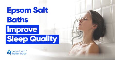 Epsom Salt Baths Improve Sleep Quality – Better Bath Better Body